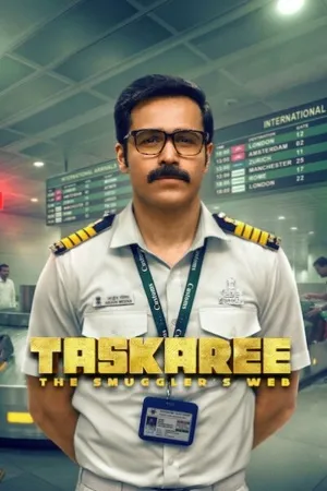 Taskaree: The Smuggler’s Web Season 1 2026 Hindi Audio [ALL EPISODES] Movie Poster