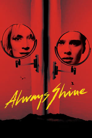 Always Shine (2016) Hindi Dual Audio – Movie Poster