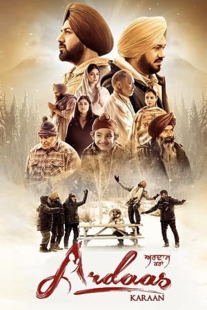 Ardaas Karaan 2019 Punjabi Movie [1GB] Movie Poster